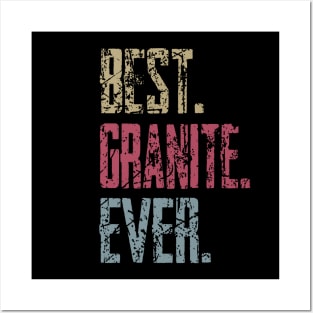 Vintage Best Granite Ever Retro Funny Quotes Happy Fathers Day Posters and Art